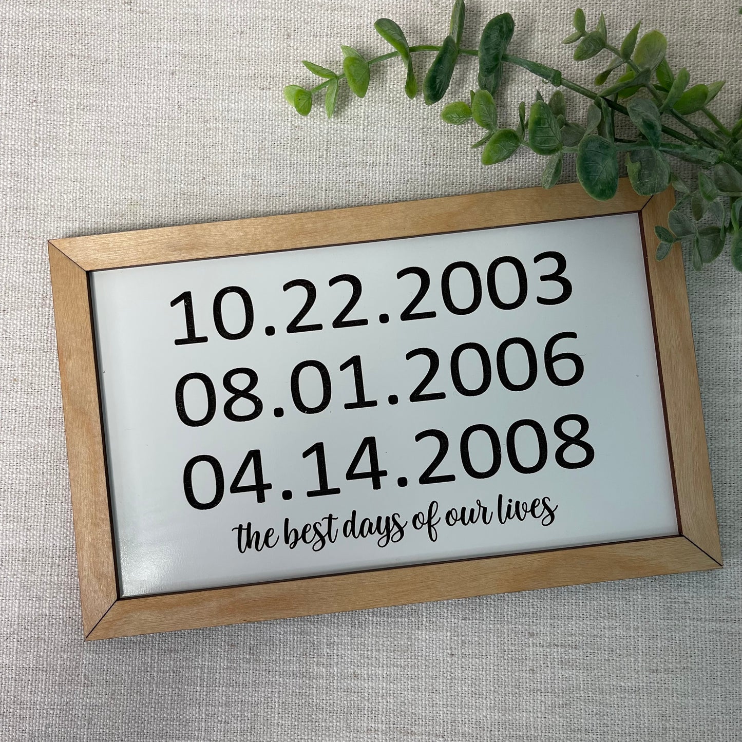 The Best Days of Our Lives Sign